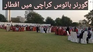 Governor House Iftar & Dinner With Youtubers Iftar For Every one Only In Karachi