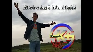 ktj present - Melekat Di Hati (Official Music Video)