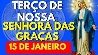TERÇO PODEROSO DE NOSSA SENHORA DAS GRAÇAS