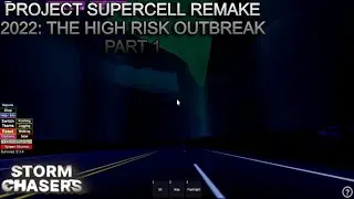 PSR - Project Supercell Remake: Clip of the High Risk Outbreak