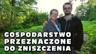 Gospodarstwo przeznaczone do zniszczenia - „Dwustuletnie gospodarstwo kontra CPK” cz. 2