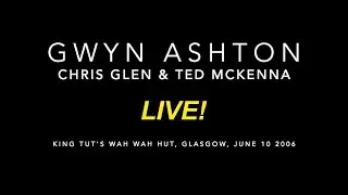Gwyn Ashton, Chris Glen, Ted McKenna - Glasgow, King Tuts 2006