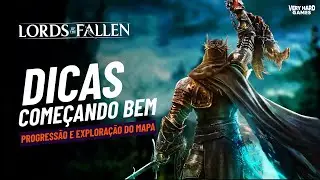 Lords of The Fallen Dicas: Melhore os atributos do seu personagem e formas de exploração de mapa