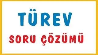 TÜREV SORU ÇÖZÜMÜ | ŞENOL HOCA