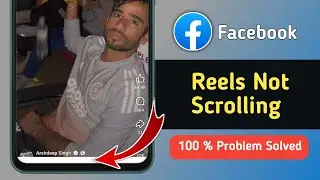 Fix Facebook Reels Scrolling Problem 2026 | Facebook Reels Not Scrolling Down Problem