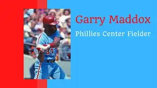 Phillies Center Fielder Garry Maddox