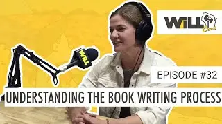 Local Author Shares Insights on Book Writing, Publishing + the Promotion Process | WiLLcast Ep. 32
