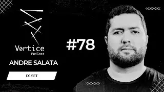 V&Oslash;RTICE P&Oslash;DCAST #78 - PRESENT #andresalata #techno  #raw   - DJ MIX - 20/06/24