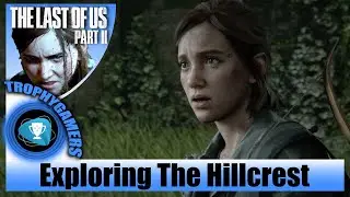 The Last of us 2 - The Hillcrest (Seattle Day 2) Explore Chapter 16 Walkthrough Gameplay Video
