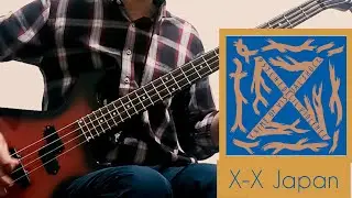X-X Japan(Bass Cover)