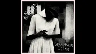 #Nated - Stranger being