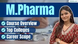 What is M.Pharmacy Course? | Admission, Eligibility, Fees, Colleges, Subjects, Jobs & Salary #mpharm