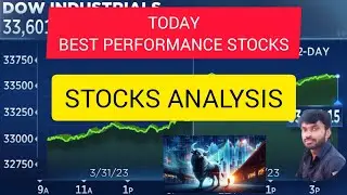 TODAY BEST PERFORMANCE STOCK/STOCK  ANALYSIS/TRENDING STOCKS TODAY