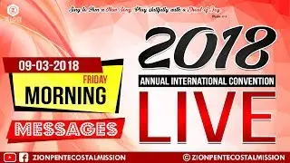 TPM Messages | FRI | MOR | 2018 | Live | Annual International Convention | The Pentecostal Mission