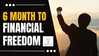 6 Months to Financial Freedom: A Life Upgrade