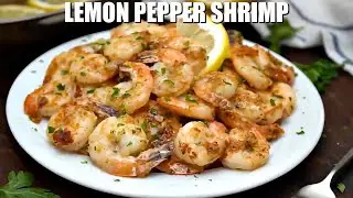 How to Make Lemon Pepper Shrimp - Sweet and Savory Meals
