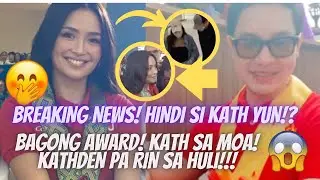 BREAKING NEWS! HINDI SI KATH YUN!? KATH SPOTTED SA EVENT! ALDEN'S NEW AWARD😲 | 1 CORINTHIANS 3:9-11