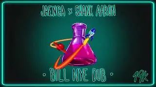 Jaenga & shank Aaron - Bill Nye Dub