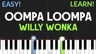 Oompa Loompa - Willy Wonka & The Chocolate Factory | EASY Piano Tutorial
