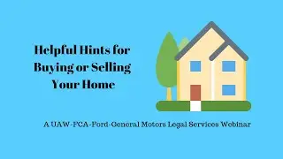 Helpful Hints for Buying or Selling Your Home