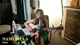 Namumula - Maki *Rochelle Anne Cover*