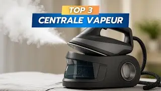 TOP 3 - MEILLEURES CENTRALES VAPEUR DE 2025 - COMPARATIF & AVIS : PHILIPS, CECOTEC, CALOR