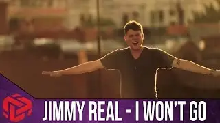 Jimmy Real - I Won't Go (Official Music Video)