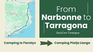 🚗 Dashcam Timelapse: Narbonne → Tarragona | FRA → ESP