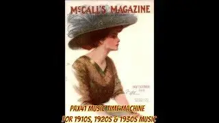 Don't Blame Me For Lovin 1910s Music  @Pax41