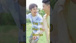 Top 10 Thai BL Movies to Watch #thaibl #blmovies #bldrama #blseries #blseriestowatch #whattowatch
