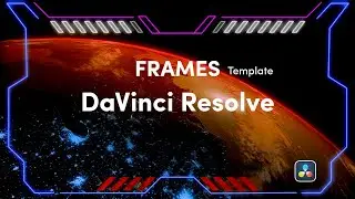 Animated Borders & Frames for DaVinci Resolve - Template