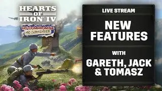 Hearts of Iron IV: Developer Live Stream | New Features