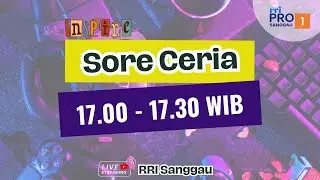 SORE CERIA EDISI SENIN 15.12.2025