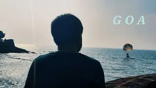 Goa Travel Short Film | On Farhan Akhtar poetry from 'Zindagi Na Milegi Dobara' | Goa cinematic shot