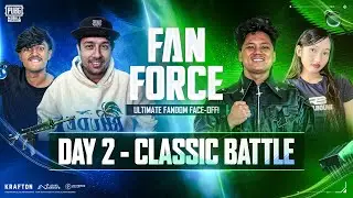 [NP] 2025 PUBG MOBILE FAN FORCE SHOWDOWN | DAY 2 | CLASSIC BATTLE | The Creators Clash!