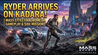 Mass Effect Andromeda Kadara Priority Ops and Side Missions