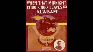 Victor Military Band - When That Midnight Choo Choo Leaves for Alabam' - Medley Turkey Trot (1913)