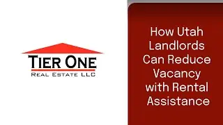 How Utah Landlords Can Reduce Vacancy Using Rental Assistance Programs (2026 Guide)
