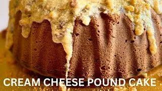 Cream Cheese Pound Cake with Buttery Pecan Sauce | Rich & Moist Dessert Recipe
