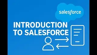 What is Salesforce? A Complete Introduction