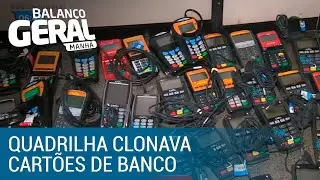 Polícia prende quadrilha que clonava cartões de banco