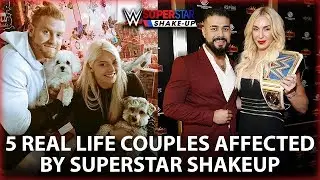 5 Real Life WWE Couples Who Were Affected By Superstar Shakeup 2019