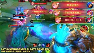 KETEMU USER LAYLA BAR BAR DI LATE GAME !! TIM GW SAMPAI KUALAHAN - mobile legends
