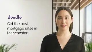 Mortgage Broker Manchester | Competitive Mortgage Rates | Deedle