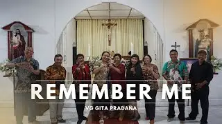 Remember Me, Bersama Vocal Group Gita Pradana | Cantus Dei