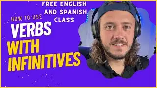Frases Con Infinitivo || Phrases With Infinitive - FREE SPANISH CLASS - CLASE DE INGL&Eacute;S GRATIS