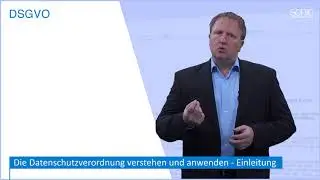 DSGVO: Die Datenschutzgrundverordnung verstehen und anwenden