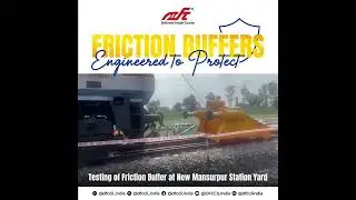 DFCCIL successfully conducted a Friction Buffer Test at 11 kmph speed, 6500 metric tonne load