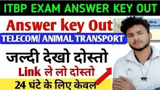 ITBP Telecommunication Answer key Out 2023//जल्दी देखो 24 घंटे के लिए link activate// Download Now
