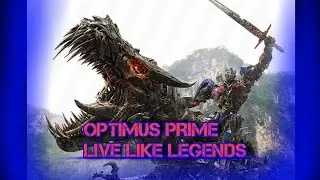 ☬OPTIMUS PRIME-LIVE LIKE LEGENDS☬